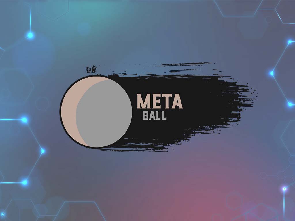 Meta Ball Design Meta Ball - Videogioco D4F Games - SubwayPress